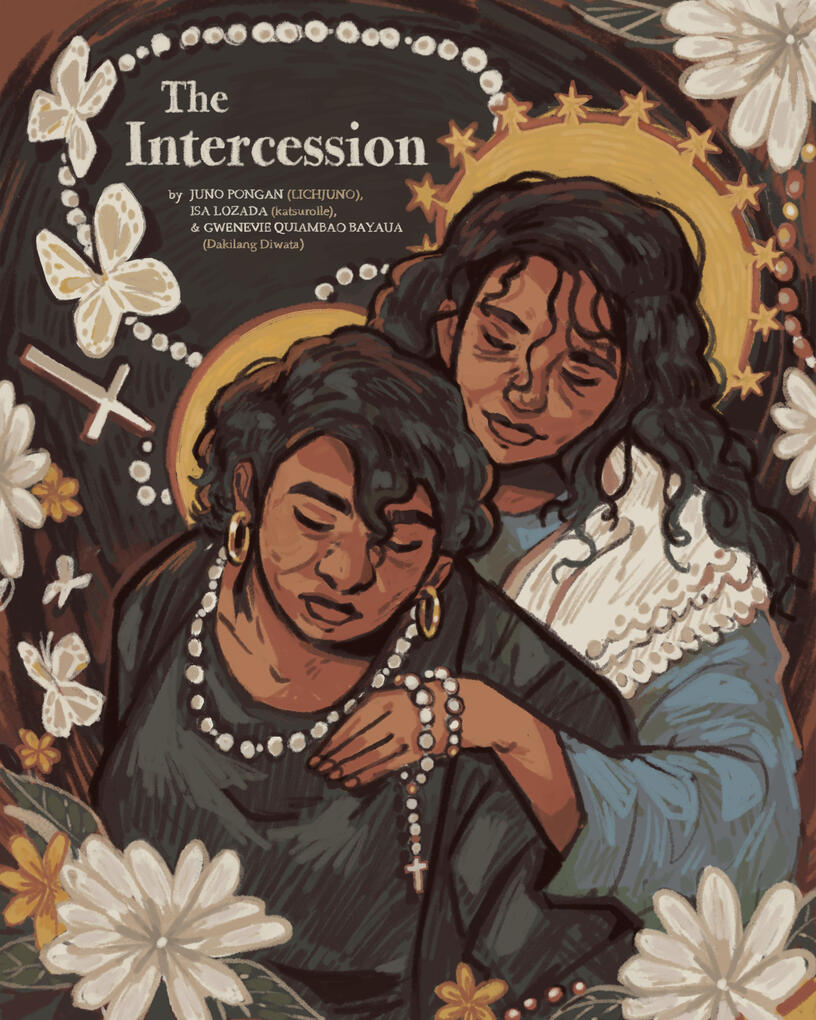 The Intercession by LICHJUNO, Katsurolle and Dakilang Diwata The Intercession by LICHJUNO, Katsurolle and Dakilang Diwata
